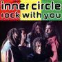 Coverafbeelding Inner Circle - Rock With You - Remix