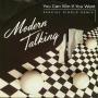Coverafbeelding Modern Talking - You Can Win If You Want - Special Single Remix