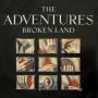Coverafbeelding The Adventures - Broken Land