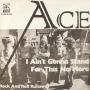 Coverafbeelding Ace - I Ain't Gonna Stand For This No More