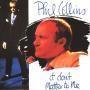 Coverafbeelding Phil Collins - It Don't Matter To Me