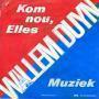 Coverafbeelding Willem Duyn - Kom Nou, Elles/ Muziek