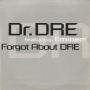 Coverafbeelding Dr. Dre featuring Eminem/ Dr. Dre featuring Snoop Dogg - Forgot About Dre/ Still DRE