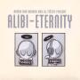 Coverafbeelding Armin Van Buuren and DJ Tiësto present Alibi - Eternity