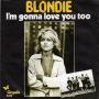 Coverafbeelding Blondie - I'm Gonna Love You Too