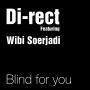 Coverafbeelding Di-Rect featuring Wibi Soerjadi - Blind For You