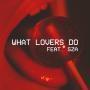Coverafbeelding Maroon 5 feat. Sza - What lovers do