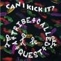 Coverafbeelding A Tribe Called Quest - Can I Kick It?