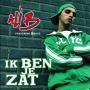 Coverafbeelding Ali B featuring Brace - Ik Ben Je Zat