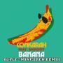 Coverafbeelding Conkarah feat. Shaggy - Banana - DJ Fle - Minisiren Remix