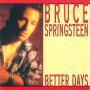 Coverafbeelding Bruce Springsteen - Better Days