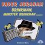 Coverafbeelding Vader Abraham - Brinkman, Minister Brinkman .......