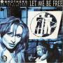 Coverafbeelding 2 Brothers On The 4th Floor (feat. Des'ray and D-Rock) - Let Me Be Free