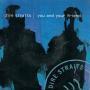 Coverafbeelding Dire Straits - You And Your Friend