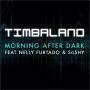 Coverafbeelding Timbaland feat Nelly Furtado and SoShy - Morning after dark