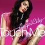 Coverafbeelding Angel City - Touch Me