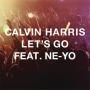 Coverafbeelding Calvin Harris feat. Ne-Yo - Let's go