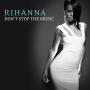 Coverafbeelding Rihanna - Don't Stop The Music