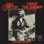 Coverafbeelding Eric Clapton - I Shot The Sheriff