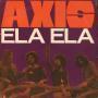 Coverafbeelding Axis - Ela Ela