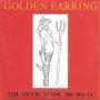 Coverafbeelding Golden Earring - The Devil Made Me Do It [Live]