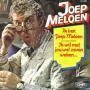 Coverafbeelding Joep Meloen - Ik Ben Joep Meloen/ Ik Wil Met Jou Wel Zeven Weken...