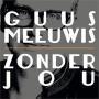 Coverafbeelding Guus Meeuwis - Zonder jou