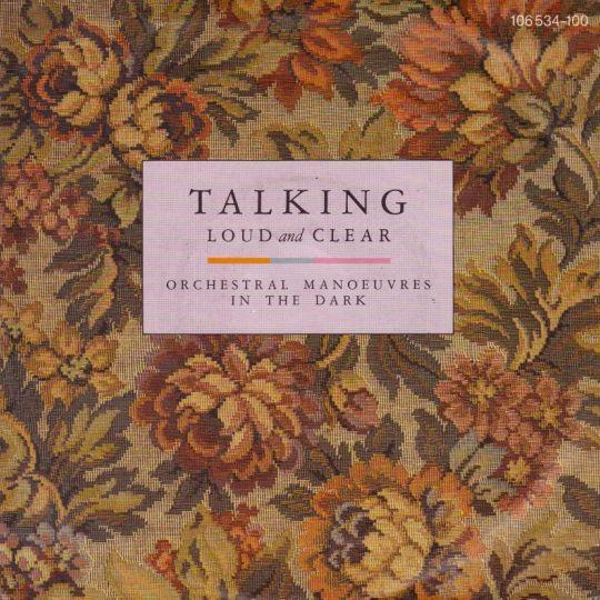Coverafbeelding Orchestral Manoeuvres In The Dark - Talking Loud And Clear