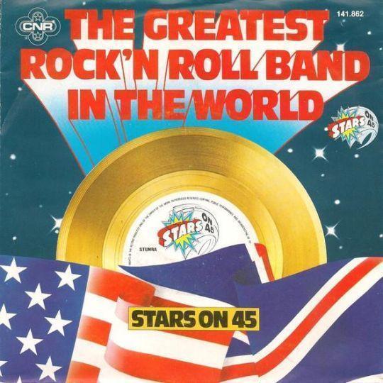 Coverafbeelding The Greatest Rock'n Roll Band In The World - Stars On 45
