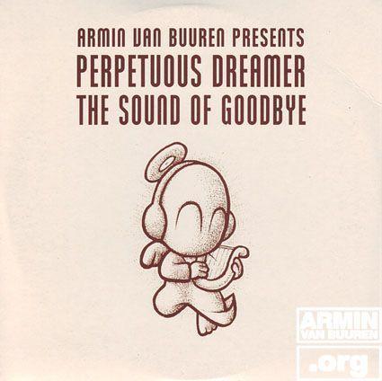 Coverafbeelding The Sound Of Goodbye - Armin Van Buuren Presents Perpetuous Dreamer