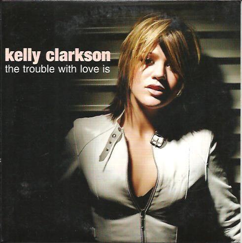Coverafbeelding The Trouble With Love Is - Kelly Clarkson