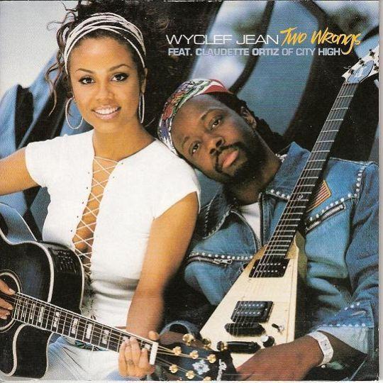 Coverafbeelding Two Wrongs - Wyclef Jean Feat. Claudette Ortiz Of City High