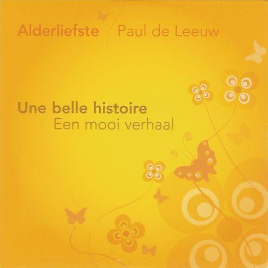 Coverafbeelding Une Belle Histoire - Een Mooi Verhaal - Alderliefste & Paul De Leeuw