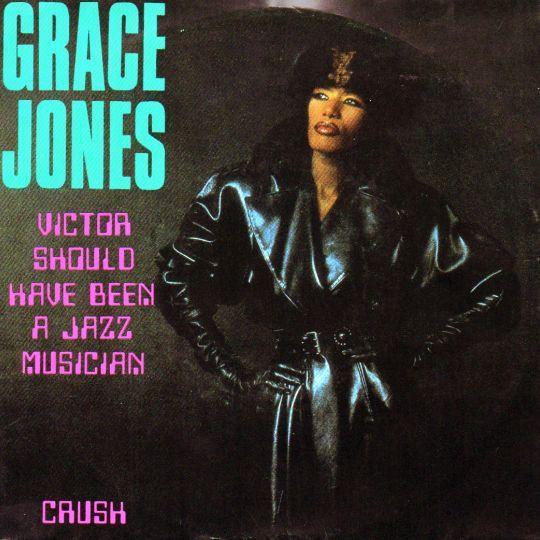 Coverafbeelding Victor Should Have Been A Jazz Musician - Grace Jones