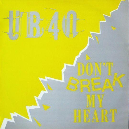 Coverafbeelding UB40 - Don't Break My Heart