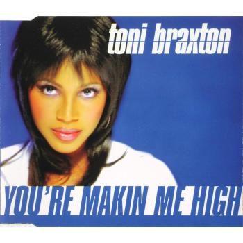 Coverafbeelding Toni Braxton - You're Makin Me High