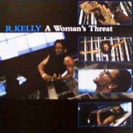 Coverafbeelding A Woman's Threat/ Feelin' On Yo Booty - R. Kelly