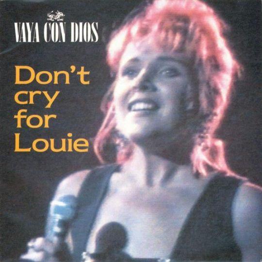 Coverafbeelding Don't Cry For Louie - Vaya Con Dios