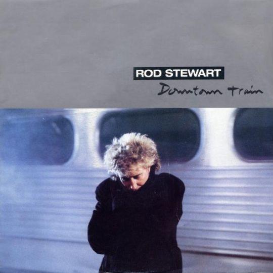 Coverafbeelding Downtown Train - Rod Stewart