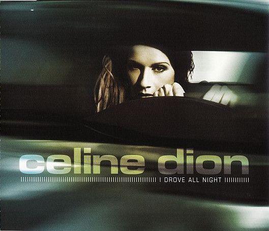 Coverafbeelding I Drove All Night - Celine Dion
