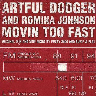 Coverafbeelding Movin Too Fast - Artful Dodger & Romina Johnson