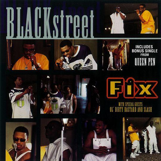 Coverafbeelding Fix - Blackstreet With Special Guests Ol' Dirty Bastard And Slash