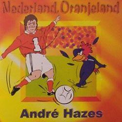Coverafbeelding Nederland, Oranjeland - André Hazes