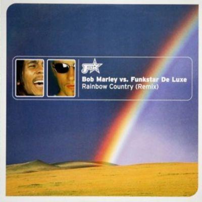 Coverafbeelding Rainbow Country (Remix) - Bob Marley Vs. Funkstar De Luxe