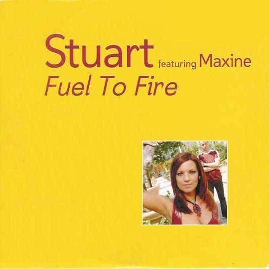Coverafbeelding Fuel To Fire - Stuart Featuring Maxine
