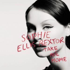 Coverafbeelding Take Me Home - Sophie Ellis Bextor