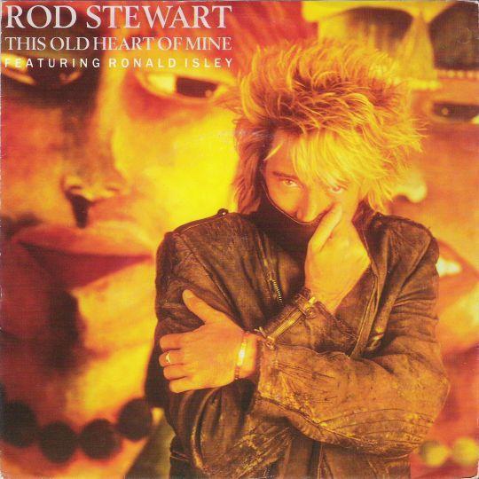 Coverafbeelding This Old Heart Of Mine - Rod Stewart Featuring Ronald Isley