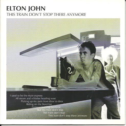 Coverafbeelding Elton John - This Train Don't Stop There Anymore