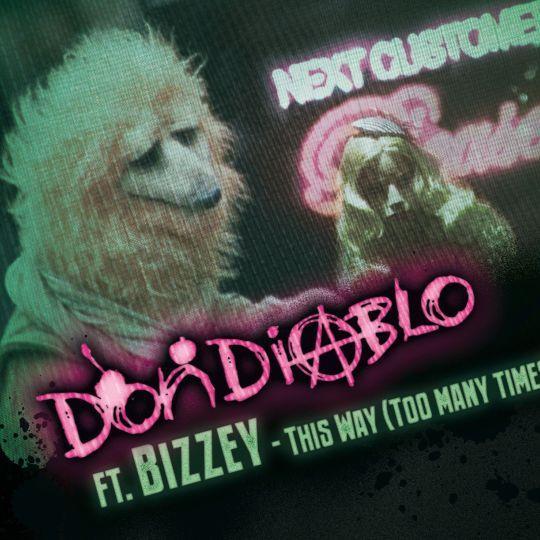 Coverafbeelding This Way (Too Many Times) - Don Diablo Ft. Bizzey