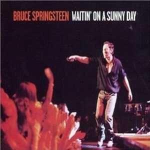 Coverafbeelding Waitin' On A Sunny Day - Bruce Springsteen